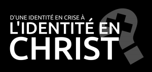 Éphésiens: d'une identité en crise à l'identité en Christ